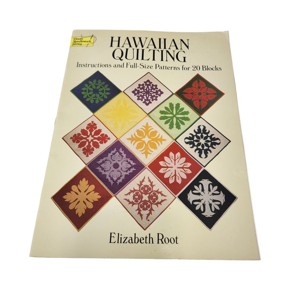 Hawaiian Quilting Elizabeth Root 20 Full Size Patterns Needlework Book 1989
